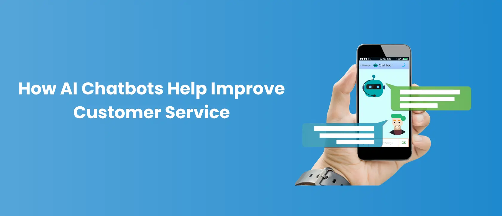 How AI Chatbots Help Improve Customer Service